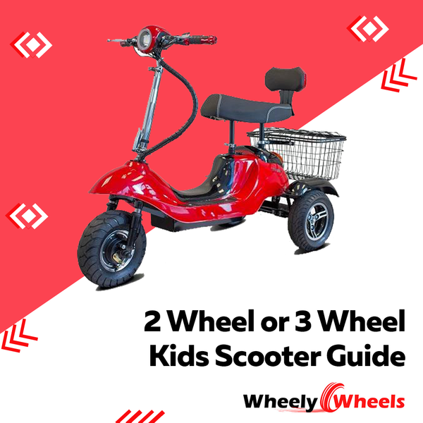 2 Wheel or 3 Wheel Kids Scooter Guide