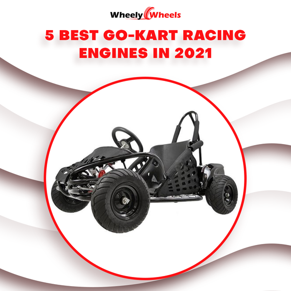 5 Best Go-Kart Racing Engines in 2021